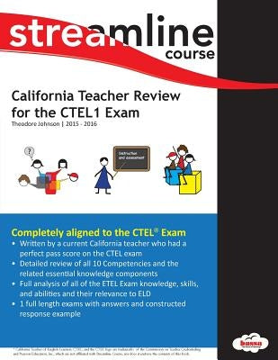 California Teacher Review for the CTEL1 Exam by Johnson, Theodore