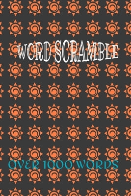 Word Scramble: Over 1000 words by Chambers, Antoinette