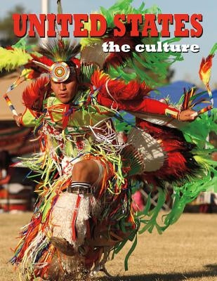 United States: The Culture by Weiss, Lynne