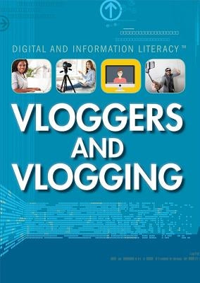 Vloggers and Vlogging by Staley, Erin