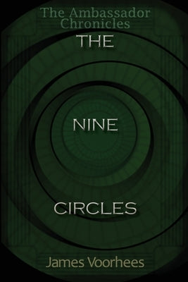 The Nine Circles by Voorhees, James