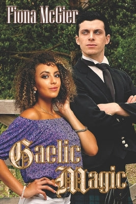 Gaelic Magic by McGier, Fiona