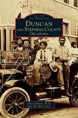 Duncan and Stephens County, Oklahoma by Jeffries, Chris