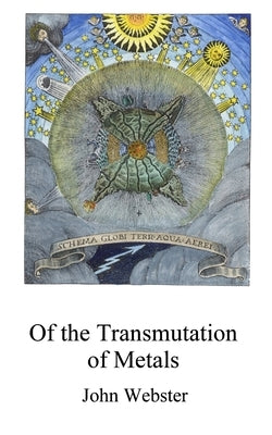 The Transmutation of Metals by McLean, Adam