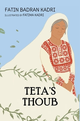 Teta's Thoub by Badran Kadri, Fatin