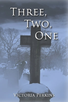 Three, Two, One by Perkins, Victoria