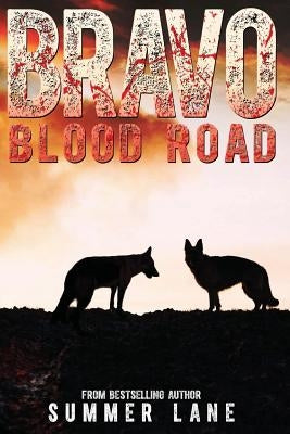 Bravo: Blood Road by Lane, Summer