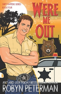 Were Me Out: Shift Happens Book Four by Peterman, Robyn