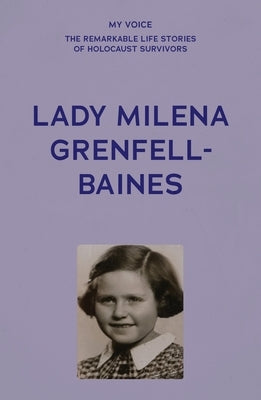My Voice: Lady Milena Grenfell-Baines: Don't Forget Us by The Fed