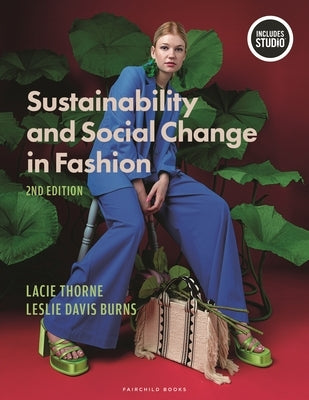Sustainability and Social Change in Fashion: With Studio by Thorne, Lacie