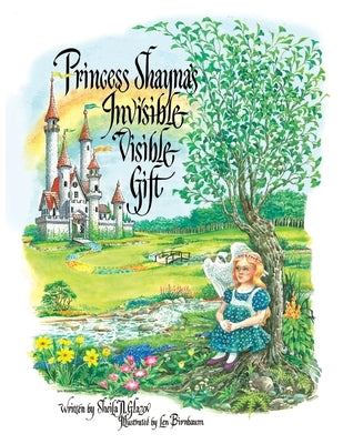 Princess Shayna's Invisible Visible Gift by Glazov, Sheila N.