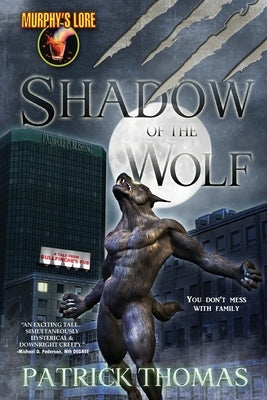 Murphy's Lore: Shadow of the Wolf by Thomas, Patrick