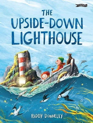 The Upside-Down Lighthouse by Donnelly, Paddy