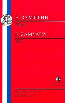 Zamyatin: We by Zamyatin, Yevgeny