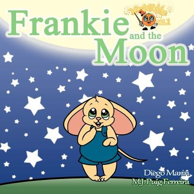 Magic Fables: Frankie and the Moon by Puig Ferreira, M. J.