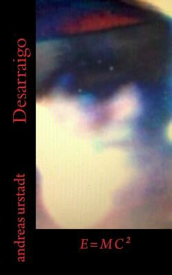 Desarraigo by Urstadt, Andreas
