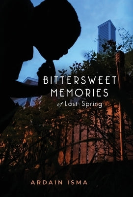 Bittersweet Memories of Last Spring by Isma, Ardain