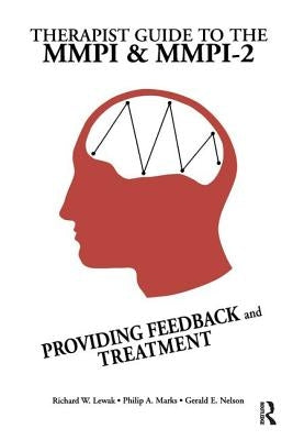 Therapist Guide To The MMPI And MMPI-2 by Lewak, Richard W.