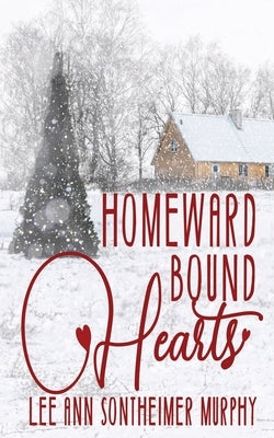Homeward Bound Hearts by Sontheimer Murphy, Lee Ann