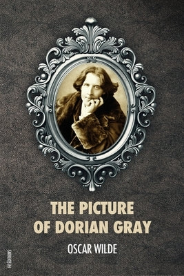The Picture of Dorian Gray by Wilde, Oscar