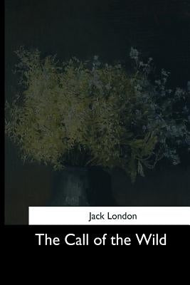 The Call of the Wild by London, Jack