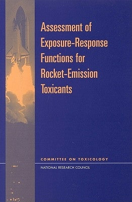 Assessment of Exposure-Response Functions for Rocket-Emission Toxicants by National Research Council