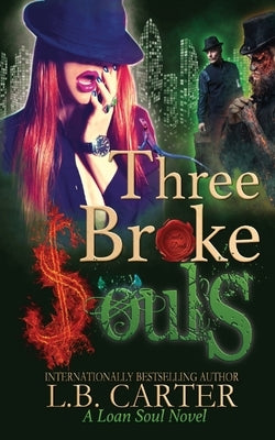 Three Broke Souls by Carter, L. B.