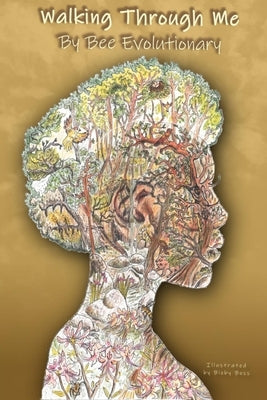 Walking Through Me by Evolutionary, Bee