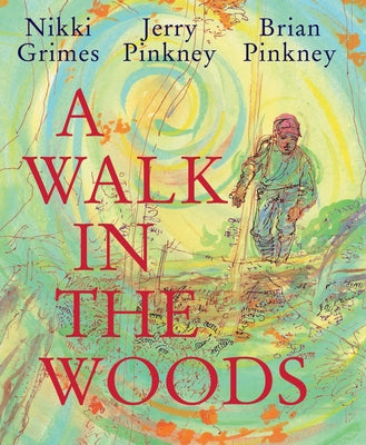 A Walk in the Woods by Grimes, Nikki