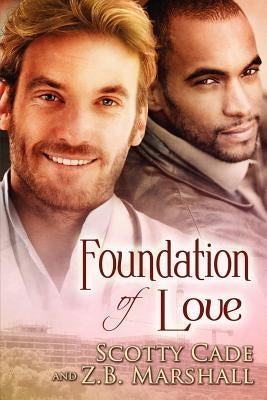 Foundation of Love by Cade, Scotty