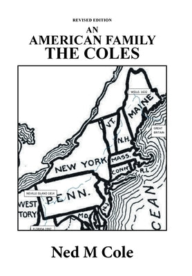 An American Family: The Coles by Cole, Ned M.
