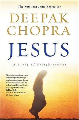 Jesus: A Story of Enlightenment by Chopra, Deepak