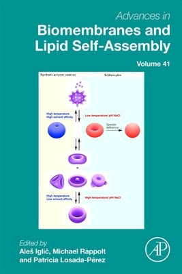 Advances in Biomembranes and Lipid Self-Assembly: Volume 41 by Iglič︎, Ales