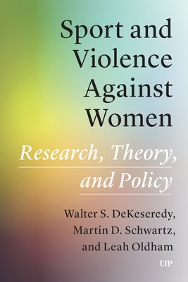 Sport and Violence Against Women by Dekeseredy, Walter