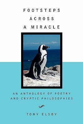 Footsteps Across a Miracle by Elsby, Tony