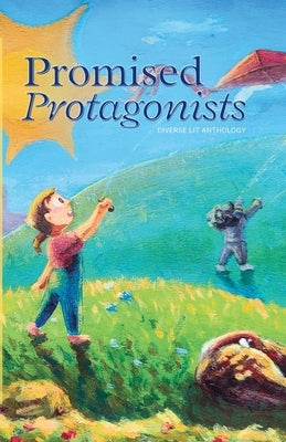 Promised Protagonists Volume 1 by Lin, Katie
