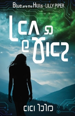 Blue Are the Hills (Shavian Edition) by Piper, Lilly