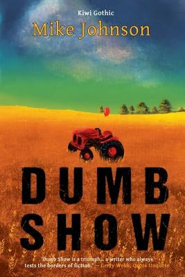 Dumb Show by Johnson, Mike
