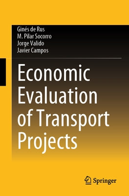 Economic Evaluation of Transport Projects by de Rus, Gin駸