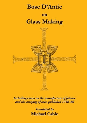 Bosc D'Antic on Glass Making by Cable, Michael