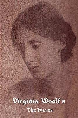 The Waves by Woolf, Virginia