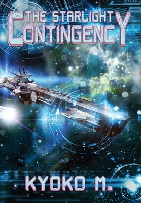 The Starlight Contingency by M, Kyoko