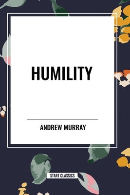 Humility by Murray, Andrew