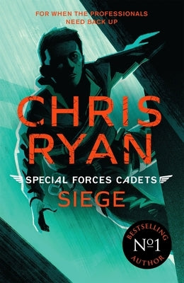 Siege: Special Forces Cadets 1 by Ryan, Chris