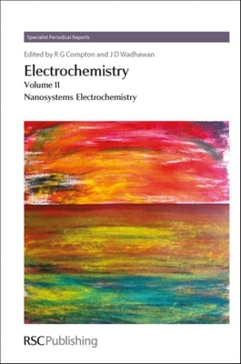 Electrochemistry: Volume 11 - Nanosystems Electrochemistry by 