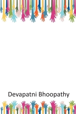 My Tryst with Volunteerism by Bhoopathy, Devapatni