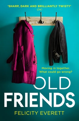 Old Friends by Everett, Felicity