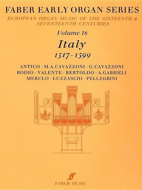 Faber Early Organ, Vol 16: Italy 1517-1599 by Dalton, James