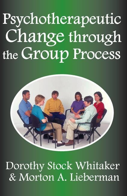 Psychotherapeutic Change Through the Group Process by Blank, Leonard