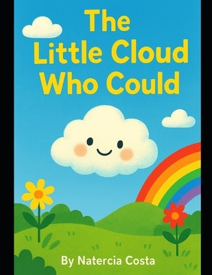 The Little Cloud Who Could by Costa, Natercia